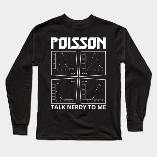 Poisson: Talk Nerdy to Me Parody Long Sleeve T-Shirt